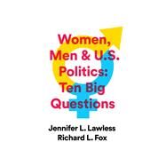 Women, Men and U.S. Politics,Lawless, Jennifer L.; Fox,...,9780393602548