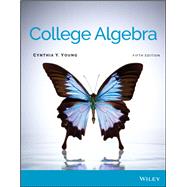 College Algebra, Fifth Edition by Young, Cynthia Y., 9781119742548