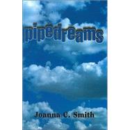 Pipedreams by SMITH JOANNA C., 9781585972548