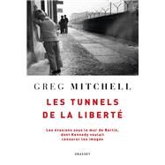 Les tunnels de la libert by Greg Mitchell, 9782246812548
