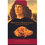 Society and Individual in Renaissance Florence by Connell, William J., 9780520232549