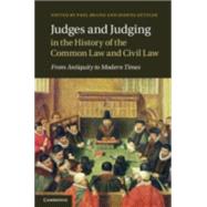Judges and Judging in the History of the Common Law and Civil Law by Brand, Paul; Getzler, Joshua, 9781107542549