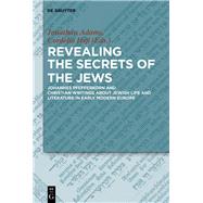 Revealing the Secrets of the Jews by Adams, Jonathan; Hess, Cordelia, 9783110522549