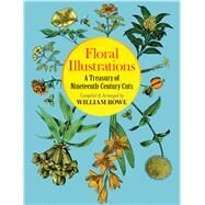 Floral Illustrations A Treasury of Nineteenth-Century Cuts by Rowe, William, 9780486262550