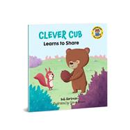 Clever Cub Learns to Share by Hartman, Bob; Brown, Steve, 9780830782550