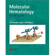 Molecular Hematology by Provan, Drew; Gribben, John, 9781405112550