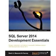 SQL Server 2014 Development Essentials by Masood-al-farooq, Basit A., 9781782172550