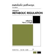 Metabolic Regulation by Henry J. Vogel, 9780122992551