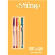 Spellbound: Find Your Light! by Fischer, Maggie, 9780794452551