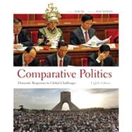 Comparative Politics Domestic Responses to Global Challenges by Hauss, Charles; Haussman, Melissa, 9781111832551