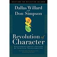 Revolution of Character by Willard, Dallas; Simpson, Donald (CON), 9781641582551