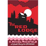 The Red Lodge by Wakefield, H. R.; Seth, 9781771962551