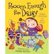 Room Enough for Daisy by Waldman, Debby; Feutl, Rita; Revell, Cindy, 9781554692552