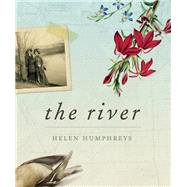 The River by Humphreys, Helen, 9781770412552