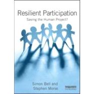Resilient Participation by Bell, Simon; Morse, Stephen, 9781849712552
