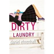 Dirty Laundry by Ehrenhaft, Daniel, 9780061972553