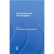 The Germans And Their Neighbors by Verheyen, Dirk; Soe, Christian, 9780367292553
