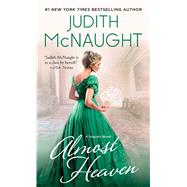 Almost Heaven A Novel by McNaught, Judith, 9780671742553