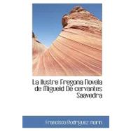 La Ilustre Fregona: Novela De Miguel De Cervantes Saavedra by Marn, Francisco Rodrguez, 9781110682553