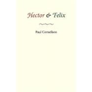 Hector & Felix by Corneilson, Paul, 9781449982553