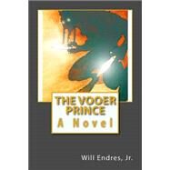 The Vooer Prince by Endres, Will, Jr., 9781494292553