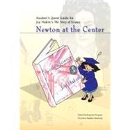 Student's Quest Guide: Newton at the Center Newton at the Center by Unknown, 9781588342553