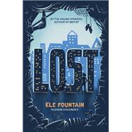 Lost The powerful story of two siblings trying to survive extreme poverty by Fountain, Ele, 9781782692553