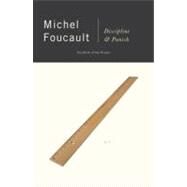Discipline and Punish,Foucault, Michel,9780679752554