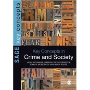 Key Concepts in Crime and Society by Coomber, Ross; Donnermeyer, Joseph F.; McElrath, Karen; Scott, John, 9780857022554