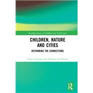 Children, Nature and Cities by Freeman; Claire, 9781138942554