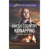 Amish Country Kidnapping by Alford, Mary, 9781335402554