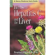 Herbs for Hepatitis C and the Liver by Buhner, Stephen Harrod, 9781580172554