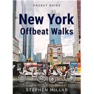 New York Offbeat Walks by Millar, Stephen, 9781940842554