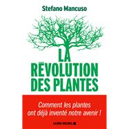 La Rvolution des plantes by Stefano Mancuso, 9782226402554