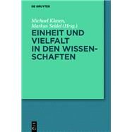 Einheit Und Vielfalt in Den Wissenschaften by Klasen, Michael; Seidel, Markus, 9783110612554
