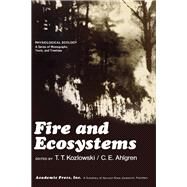 Fire and Ecosystems by Kozlowski, T. T., 9780124242555