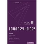 Neuropsychology Science and Practice by Koffler, Sandra; Mahone, E. Mark; Marcopulos, Bernice A.; Johnson-Greene, Douglas E; Smith, Glenn, 9780190652555
