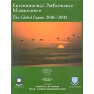 Environmental Performance Measurement The Global Report 2001-2002 by World Economic Forum; Esty, Daniel; Cornelius, Peter K., 9780195152555