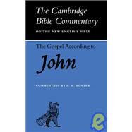 Gospel According to John by Ackroyd, Peter R.; Leaney, A. R. C.; Packer, J. W., 9780521092555