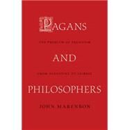 Pagans and Philosophers by Marenbon, John, 9780691142555
