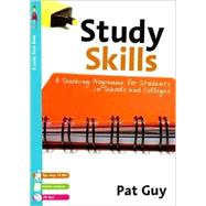 Study Skills : A Teaching Programme for Students in Schools and Colleges by Pat Guy, 9781412922555
