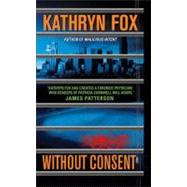W/O CONSENT                 MM by FOX KATHRYN, 9780061252556