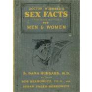Dr. Hubbard's Sex Facts for Men and Women by Hubbard, S. Dana, 9780061702556