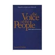 The Voice of the People; Public Opinion and Democracy by James S. Fishkin; Expanded to include a new Afterword, 9780300072556