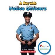 A Day With Police Officers by Shepherd, Jodie; Fuchs, Douglas (CON); Clidas, Jeanne, Ph.D. (CON), 9780531292556
