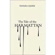The Tale of the Harmattan by Ojaide, Tanure, 9780795702556