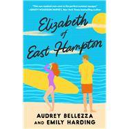 Elizabeth of East Hampton by Bellezza, Audrey; Harding, Emily, 9781668052556