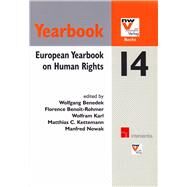 European Yearbook on Human Rights 14 by Benedek, Wolfgang; Benot-Rohmer, Florence; Karl, Wolfram; Kettemann, Matthias; Nowak, Manfred, 9781780682556