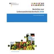 Berichte Zur Lebensmittelsicherheit 2008 by Brandt, Peter, 9783034602556