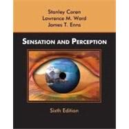 Sensation and Perception, 6th Edition by Stanley Coren (Univ. of British Columbia); Lawrence M. Ward (Univ. of British Columbia); James T. Enns (Univ. of British Columbia), 9780471272557